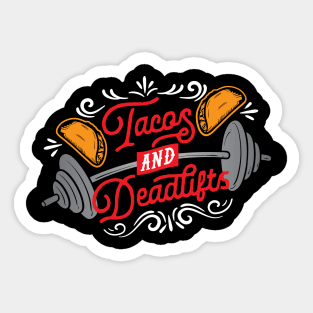 Tacos and Deadlifts Sticker